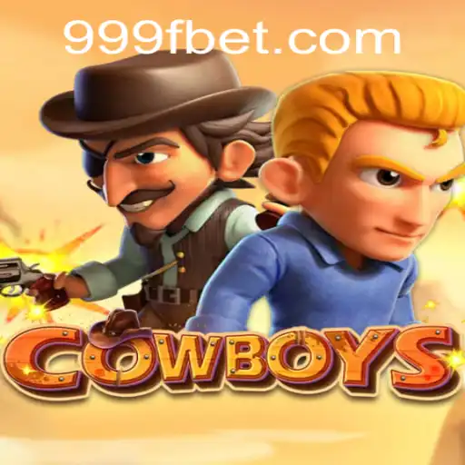 COWBOYS: Unveiling the Thrilling World of 999bet Gaming
