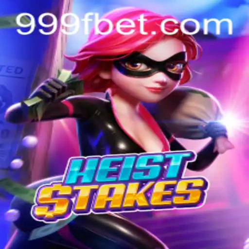 Explore the Thrilling World of HeistStakes and Uncover the Secrets of 999bet